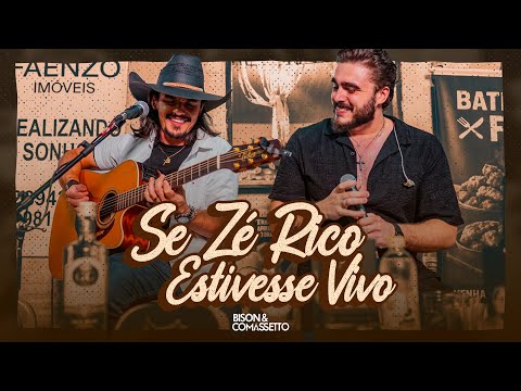 Bison e Comassetto -  Se Zé Rico Estivesse Vivo [ Cru e Sem Frescura 2 ]