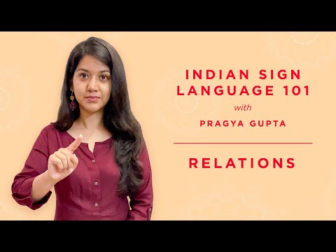 7- Indian Sign Language 101- Relations