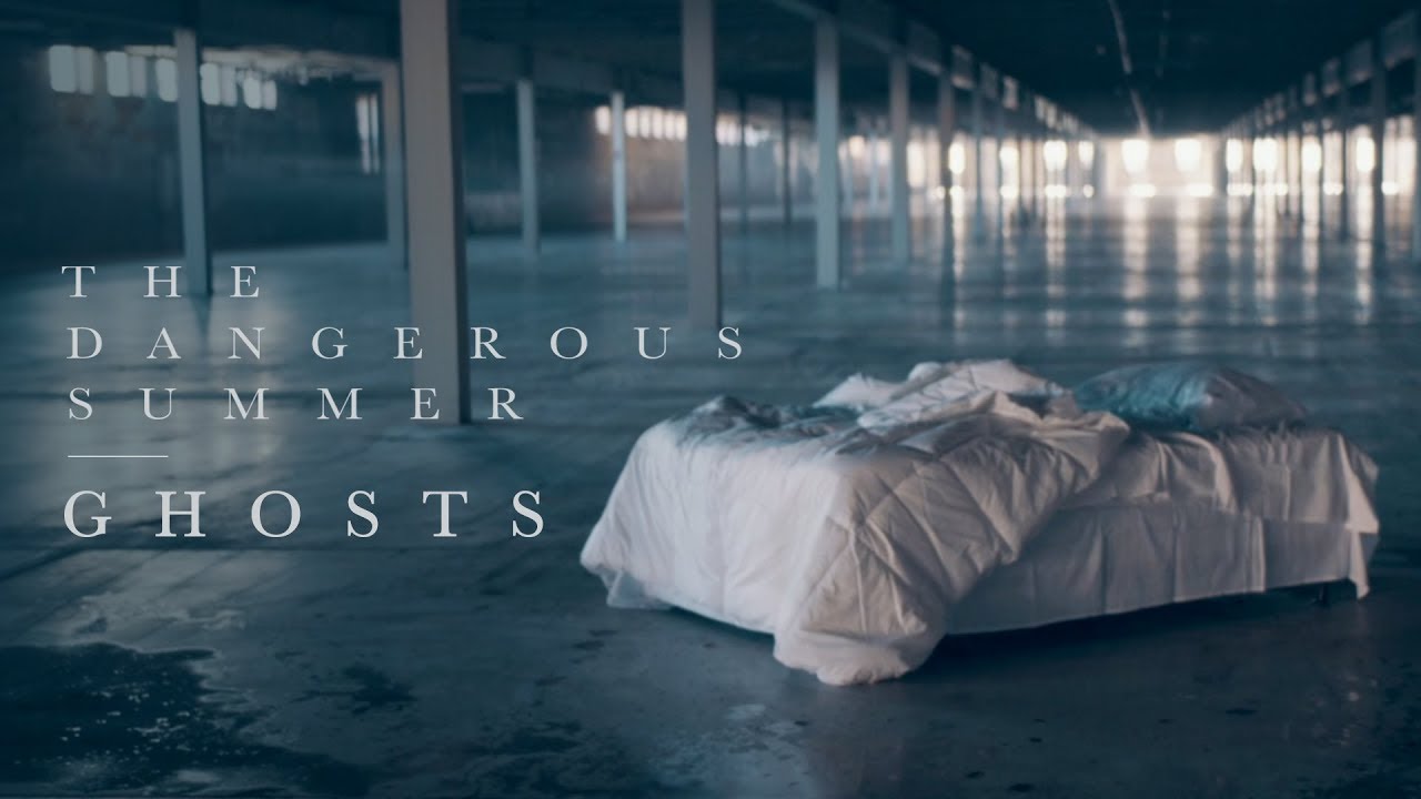 The Dangerous Summer — Ghosts