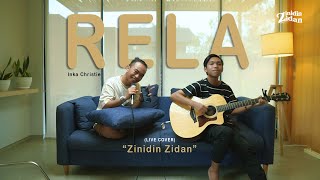 Download lagu RELA - INKA CHRISTIE (Live Cover) ZINIDIN ZIDAN mp3