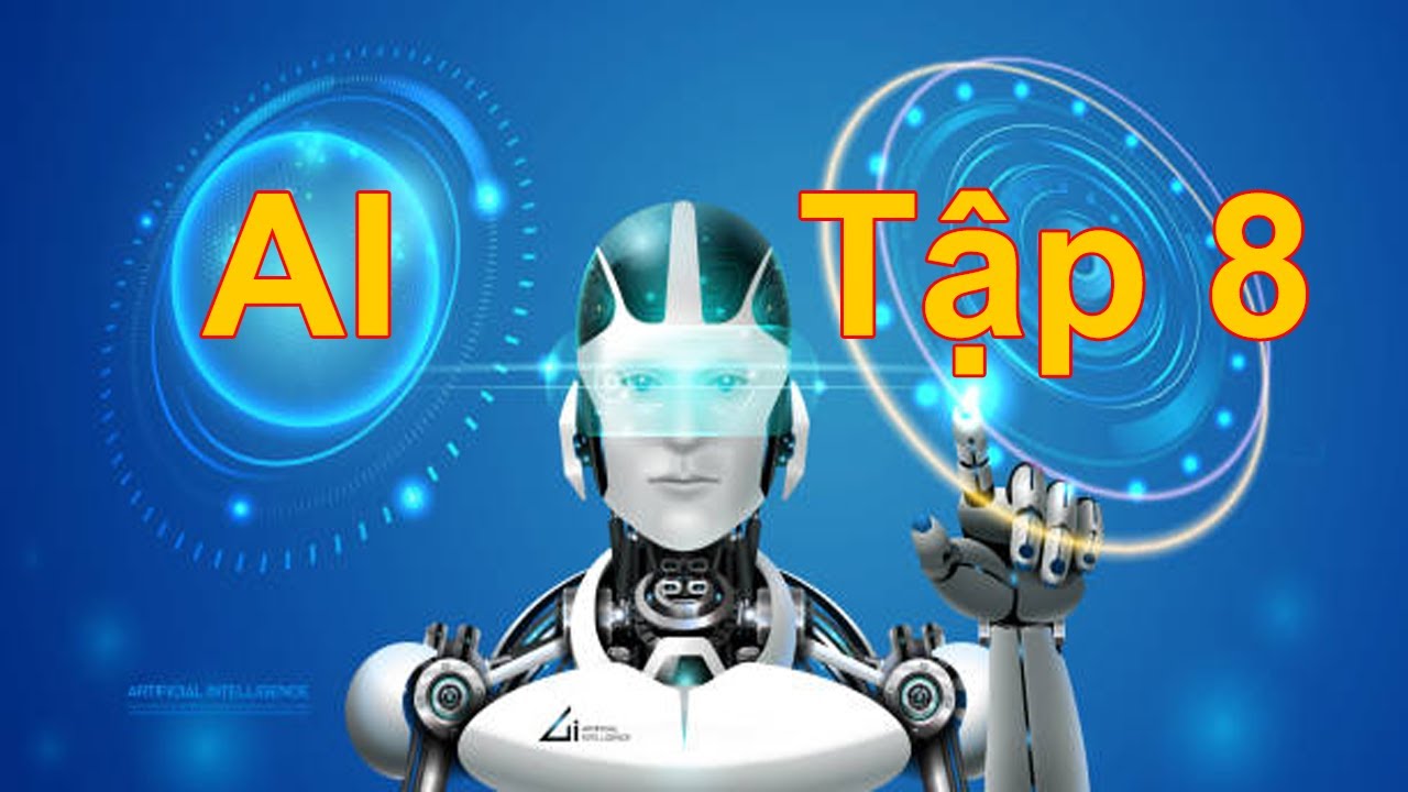 Lập Trình AI-Toán cao cấp Tập 8