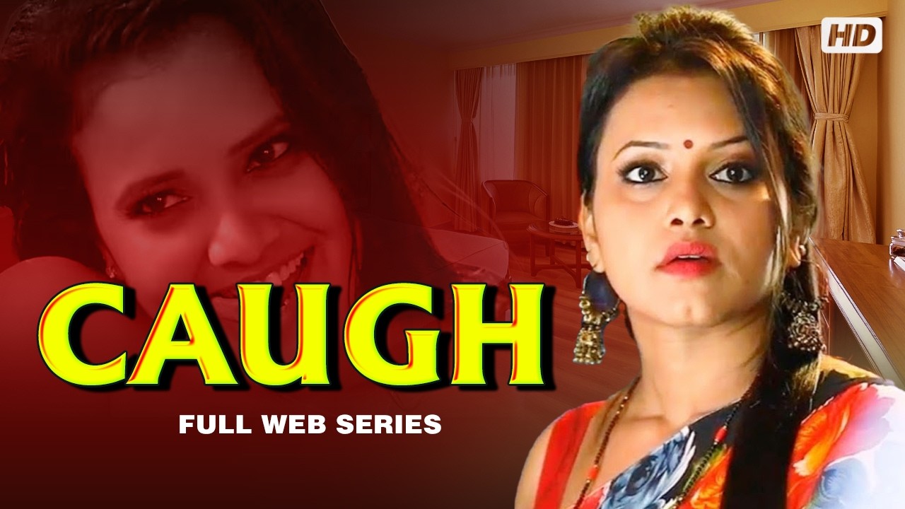 Watch Caught Full Episode HD | Latest Original Hindi Web Series