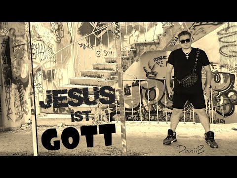 DaniiB - JESUS IST GOTT | MusikVIDEO