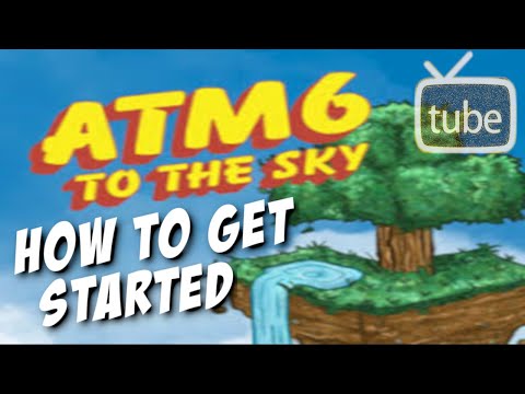 All The Mods 6 To The Sky - How To Get Started Episode 1