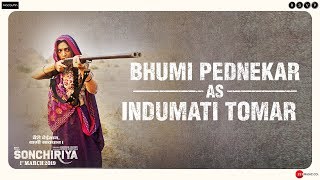 Sonchiriya | Bhumi Pednekar As Indumati Tomar | Abhishek Chaubey | 1st March video