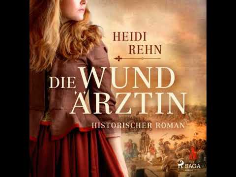 Die Wundärztin - Heidi Rehn