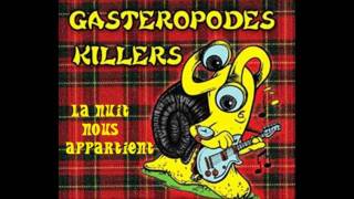 Gastéropodes Killers-  La Nuit Nous Appartient