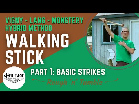 Heritage Self-Defense Walking Stick #1: Basic Strikes (Vigny, Lang, Monstery Hybrid Method)