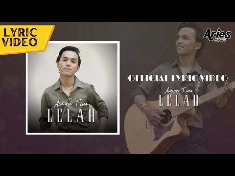 Aiman Tino - Lelah (Official Lyric Video)