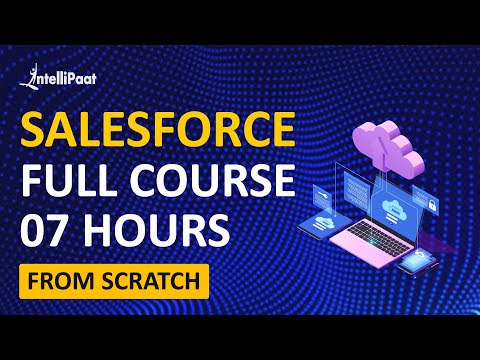 Salesforce Full Course | Salesforce Training Videos | Intellipaat ...