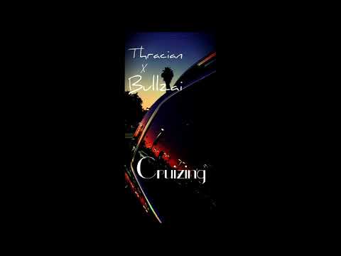 Thracian x Bullzai - Cruizing (Official Audio 2020)