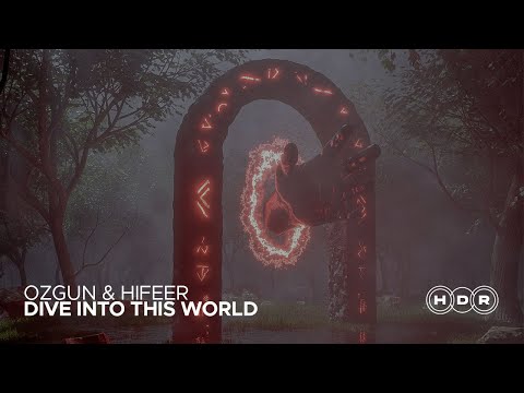 Ozgun, HIFEER - Dive Into This World
