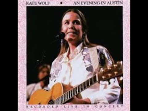 Life Could Be So Easy - Kate Wolf