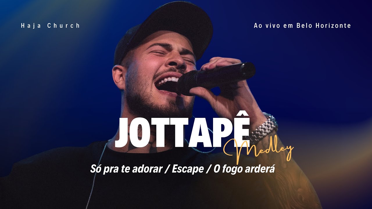 Jottapê - Medley: Só pra te adorar / Escape / O fogo arderá (Ao vivo em BH)
