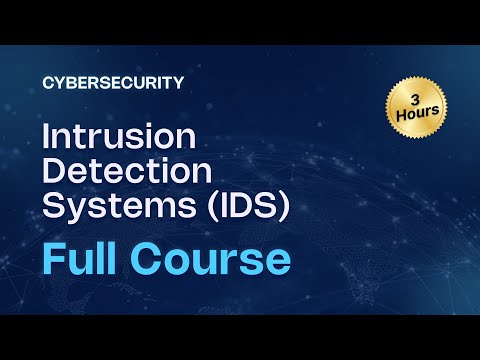 Intrusion Detection Systems Course | IDS Tutorial | Learn Cybersecurity