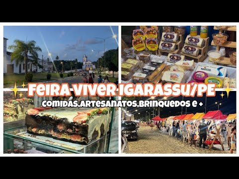 FOMOS NA FEIRA VIVER IGARASSU/PE🌴comidas,artesanatos,brinquedos e muito mas🥰-Alice Silva ofc