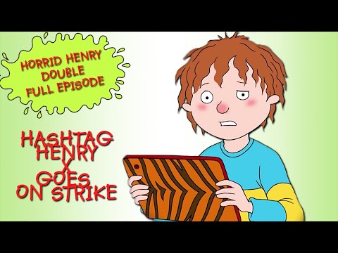 Hashtag Henry - Goes on Strike | Horrid Henry DOUBLE Full Episodes | Season 4