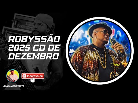 BAILÃO DO ROBYSSÃO 2025 CD DE DEZEMBRO ( AO VIVO EM MOITA BONITA-SE #pagodaobaiano #musicabaiana 
