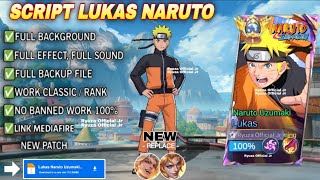 Download lagu Script Skin Lukas Naruto Uzumaki No Password | Full Effect Voice | Patch Terbaru mp3