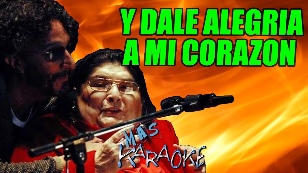 Y Dale Alegr铆a A Mi Corazon