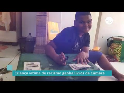 Criança vítima de racismo ganha livros da Câmara - 16/06/20