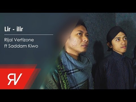Lir ilir - Rijal Vertizone feat. Saddam Kiwo