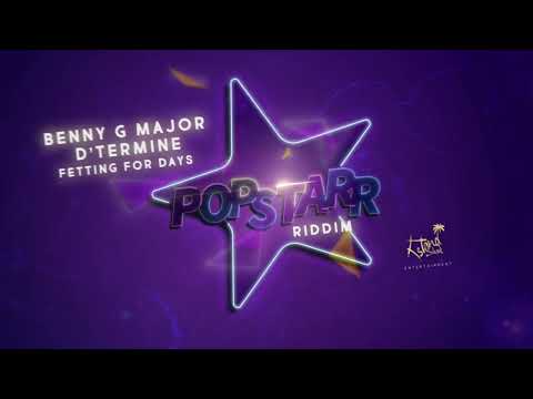 Benny G Major, D'Termine - Fetting For Days | Popstarr Riddim "Soca 2025"