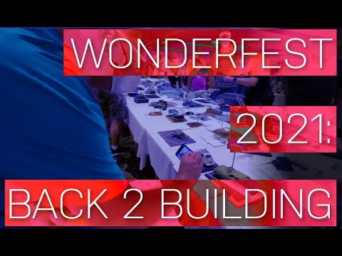 Wonderfest 2021: Back 2 Building