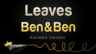 Ben&amp;Ben - Leaves (Karaoke Version)