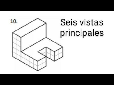 2 Año. Trabajo práctico 4. Seis vistas principales de la figura 10