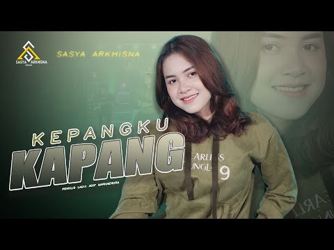 Sasya Arkhisna - Kepangku Kapang ( Official Live Music ) - Sa Music