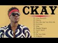 CKAY GREATEST HITS FULL ALBUM 2022 - BEST SONGS OF CKAY FULL ALBUM 2022 - CKAY Best Of