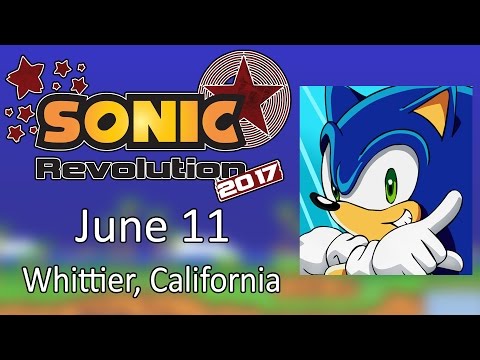 SONIC REVOLUTION 2017 - Meet me and other Sonic fans on June 11 in California!