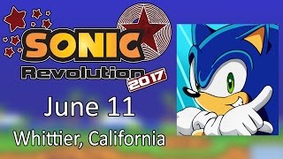 SONIC REVOLUTION 2017 - Meet me and other Sonic fans on June 11 in California!