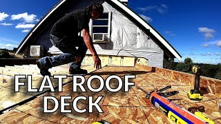 Installing the Flat Roof Deck ― Day One