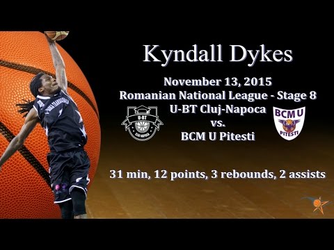 Kyndall Dykes vs. BCM U Pitesti - Nov 13, 2015