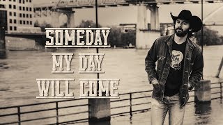 Someday My Day Will Come Music Video
