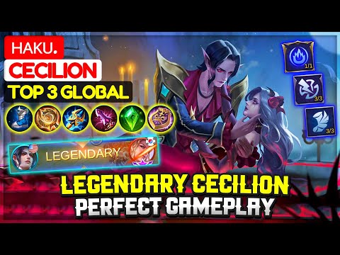 Legendary Cecilion Perfect Gameplay [ Top 3 Global Cecilion ] ʜᴀᴋᴜ. - Mobile Legends