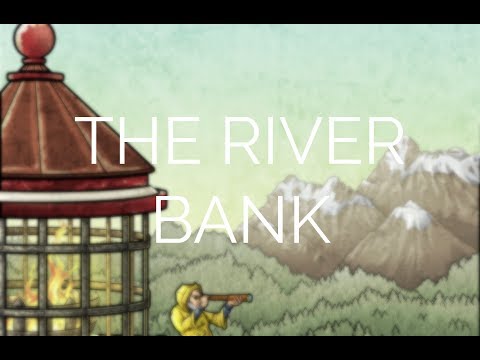 The River Bank video
