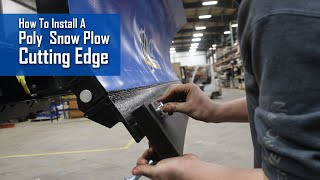 Installing Poly Cutting Edge on SnowFire Plow