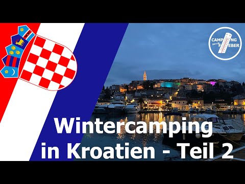 Wintercamping in Kroatien | Teil 2