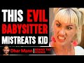 EVIL BABYSITTER Mistreats KID Behind The Scenes Dhar Mann Studios