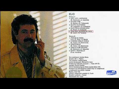 Elio Pisak - Dodji bar jednom na kavu - (Audio 1988)