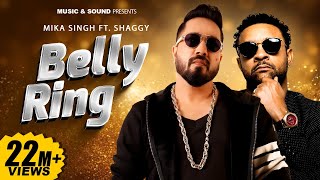 Belly Ring - Mika Singh Ft Shaggy (Official Video)