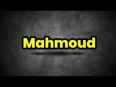 Mahmoud Pronunciation | How To Say Mahmoud