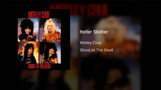 Motley Crue - Helter Skelter