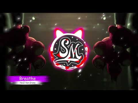 NoiZ Van Grane - Breathe (Original Mix)