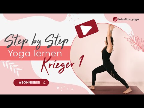 Einfach Yoga lernen für Anfänger | Krieger 1 - Virabhadrasana 1 | Step by Step Asanas lernen