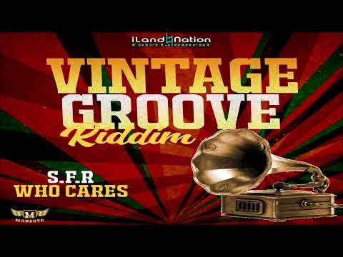 S.F.R - Who Cares {Soca 2022} Vintage Groove Riddim