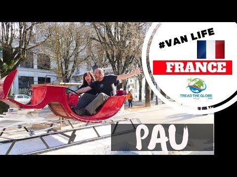 Exploring the French City of Pau - Vanlife France  [S2-E45]